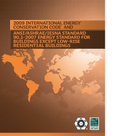 2009 International Energy Conservation Code and ANSI/ASHRAE/IESNA Standard 90.1-2007