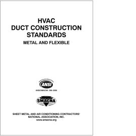 SMACNA Standard ANSI/SMACNA 006- HVAC Duct Construction Standards--Metal and Flexible, 3rd edition, 2005 Cover image