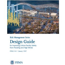 Design Guide for Improving Critical Facility Safety from Flooding and High Winds: Providing Protection for People and Buildings cover image