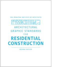 Architectural Graphic Standards for Residential Construction, 2nd Edition cover image