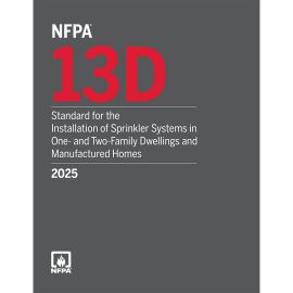 NFPA 13D -2025, Standard for the Installation of Sprinkler Systems in One- and Two-Family Dwellings and Manufactured Homes